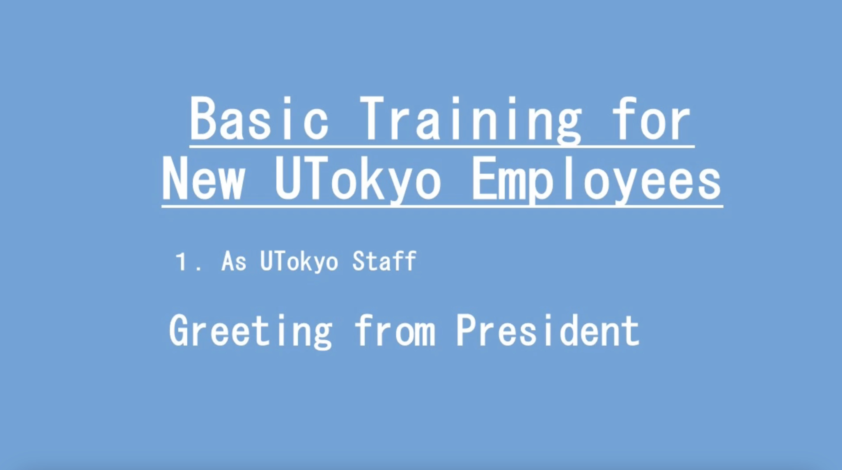 As UTokyo Staff：Greeting from President [EN]